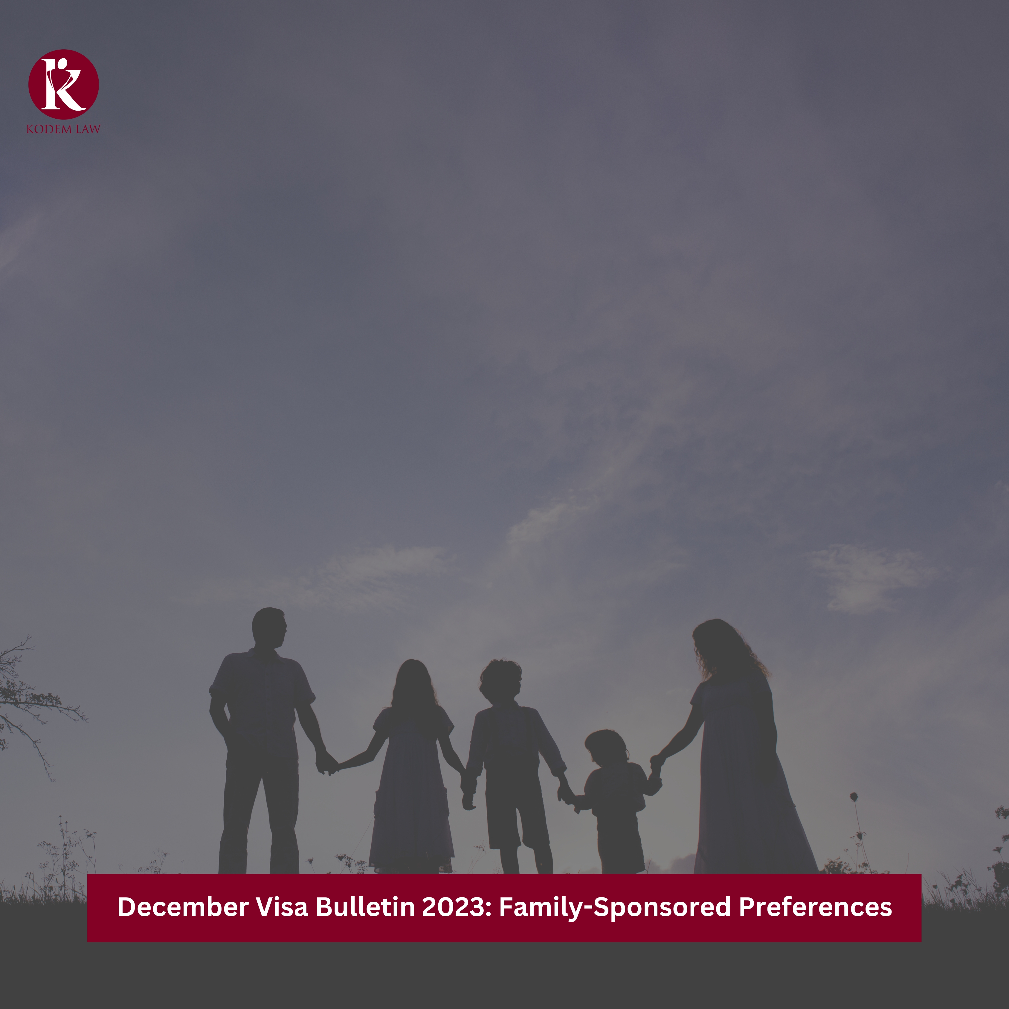 December Visa Bulletin 2023 Family-Sponsored Preferences