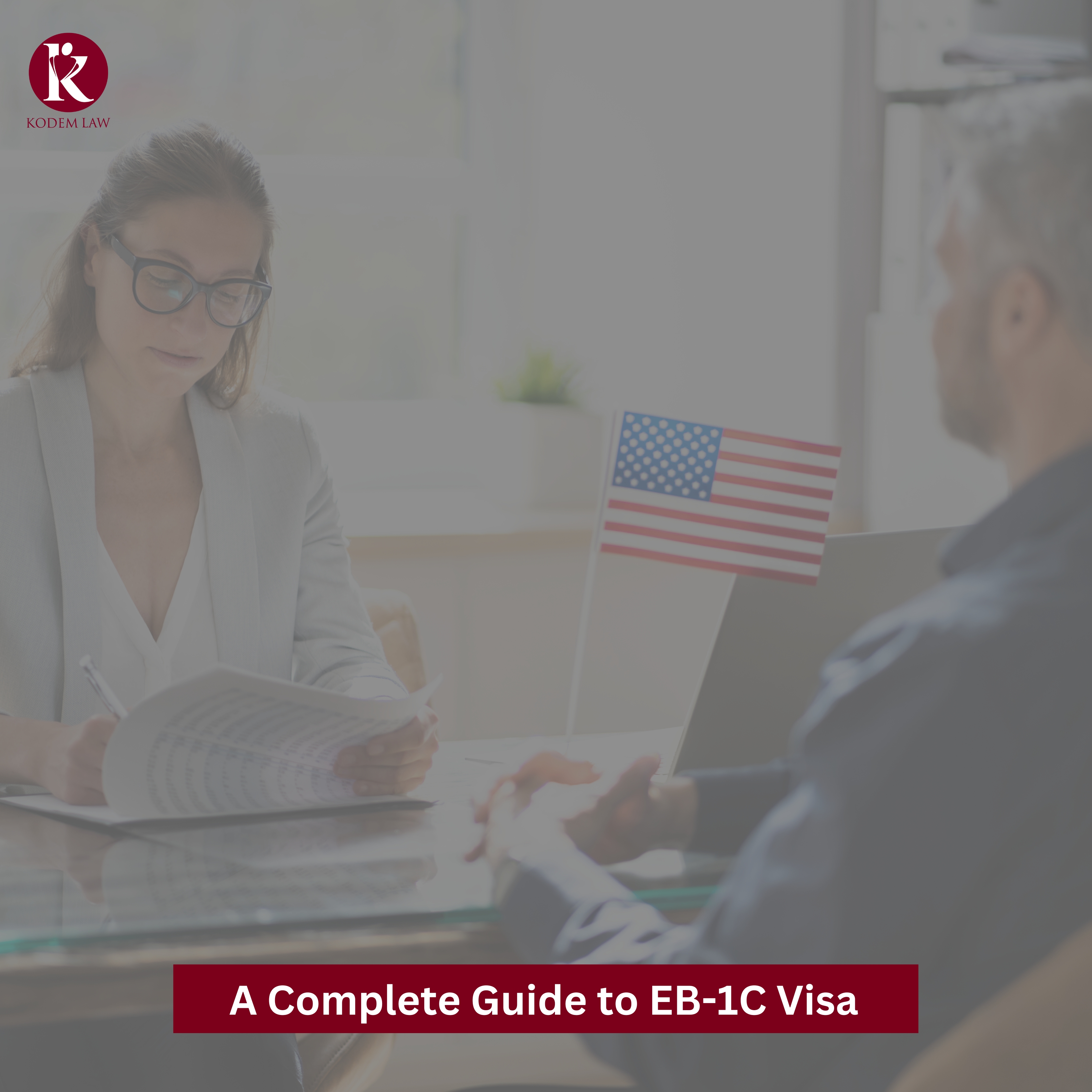  A Complete Guide to EB-1C Visa 