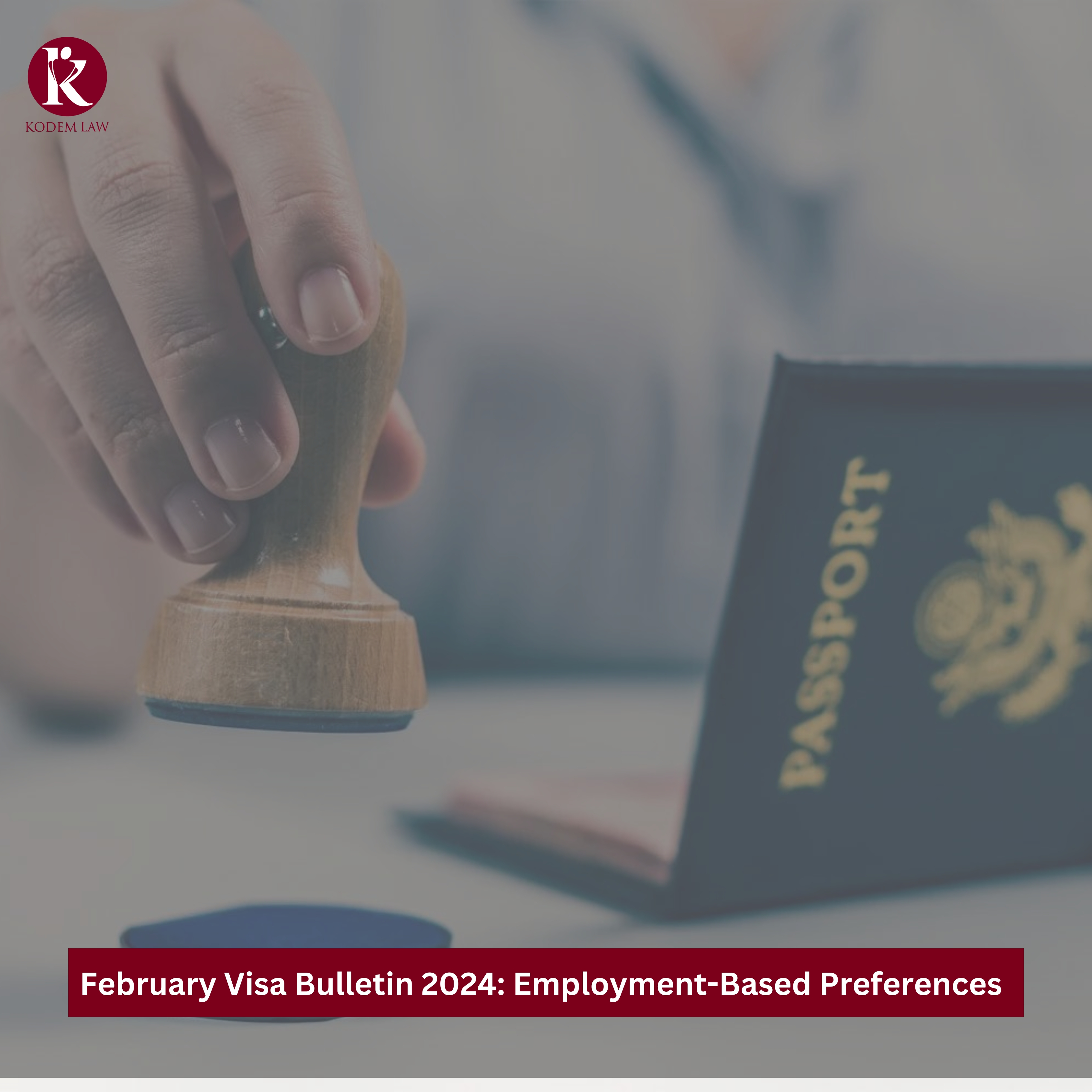 February Visa Bulletin 2024 Employment-Based Preferences