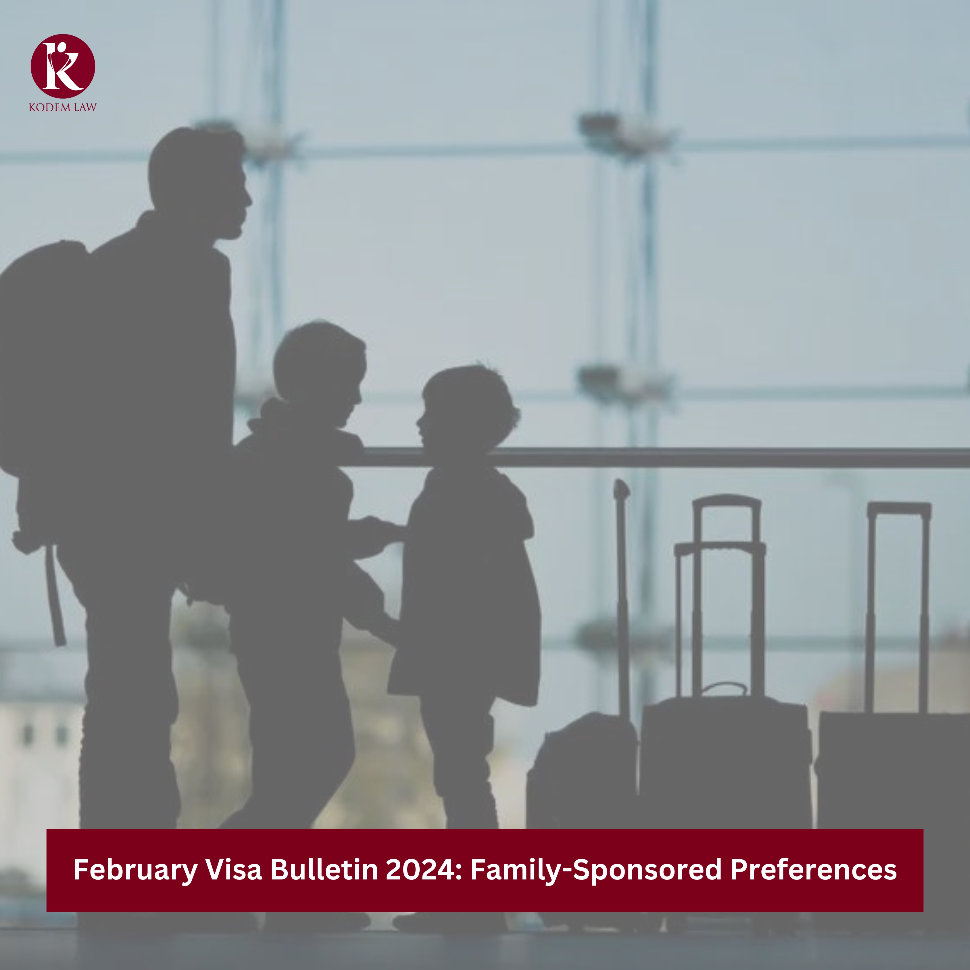 February Visa Bulletin 2024 Family-Sponsored Preferences