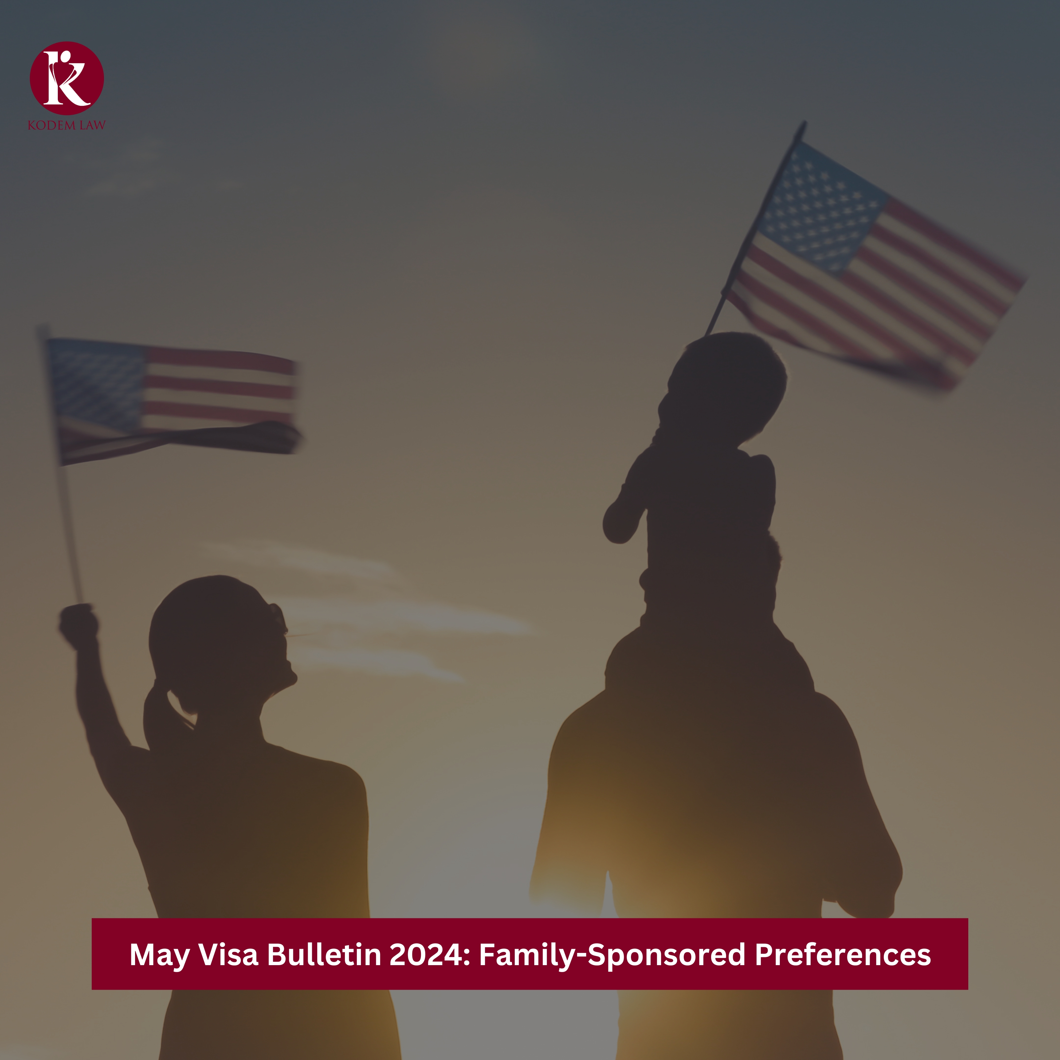 May Visa Bulletin 2024 Family-Sponsored Preferences