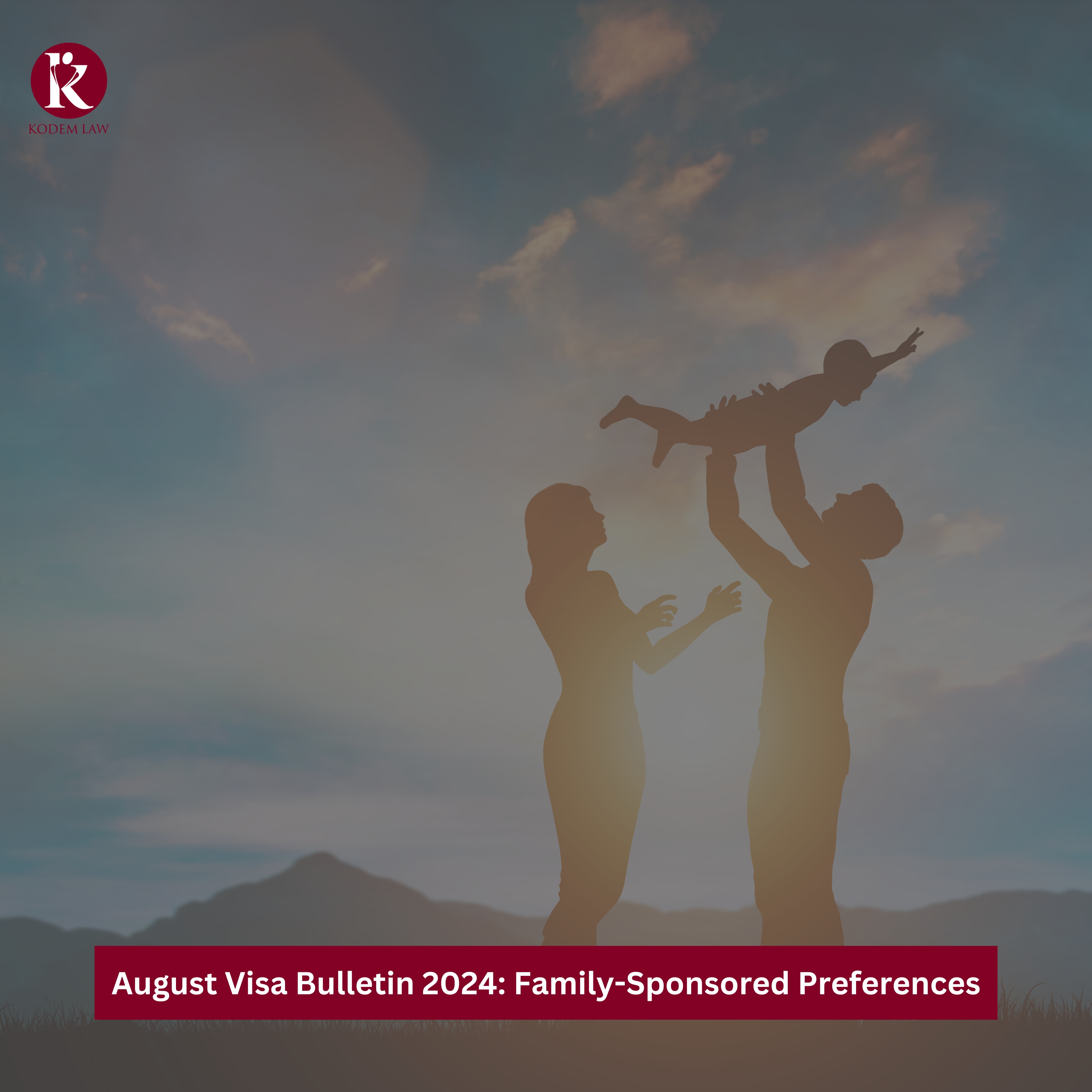 August Visa Bulletin 2024 Family-Sponsored Preferences