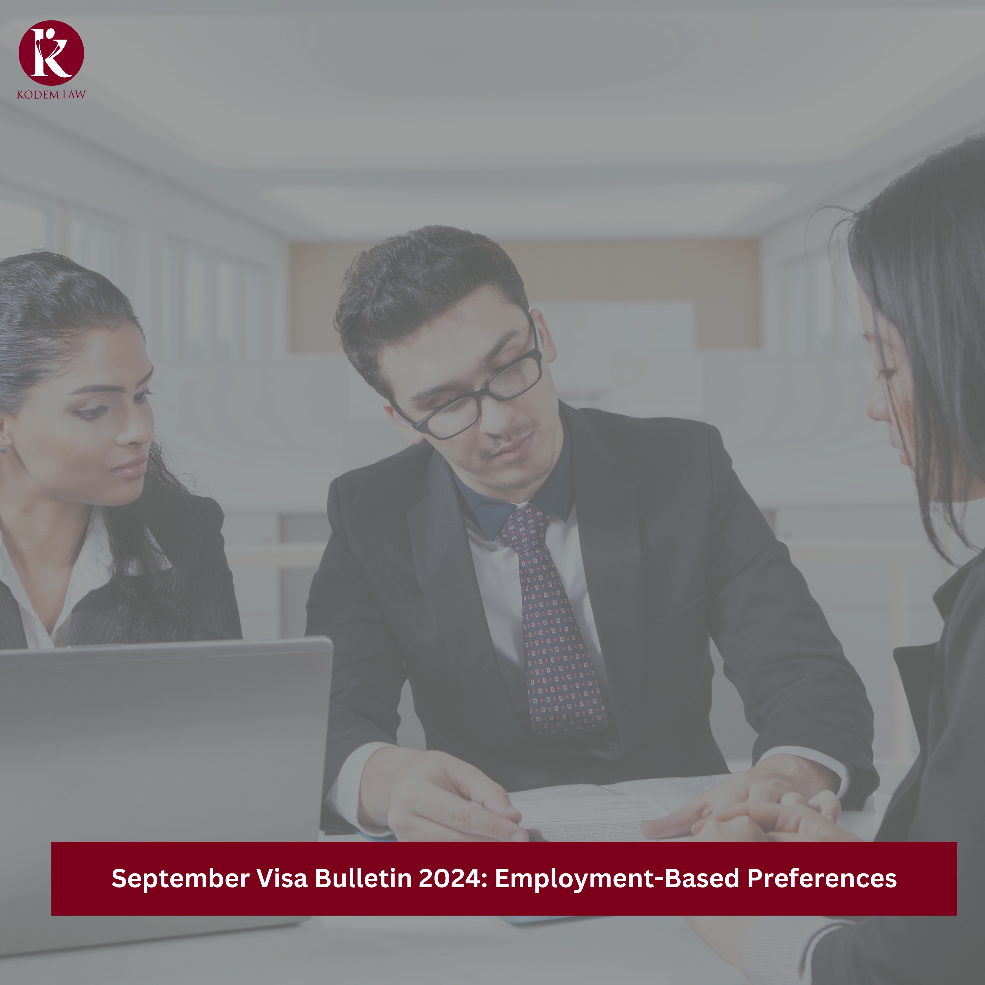 September Visa Bulletin 2024 EmploymentBased Preferences Kodem Law Firm