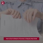 How to Sue for Breach of Contract A Step-by-Step Guide(