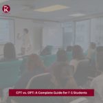 CPT vs. OPT A Complete Guide for F-1 Students