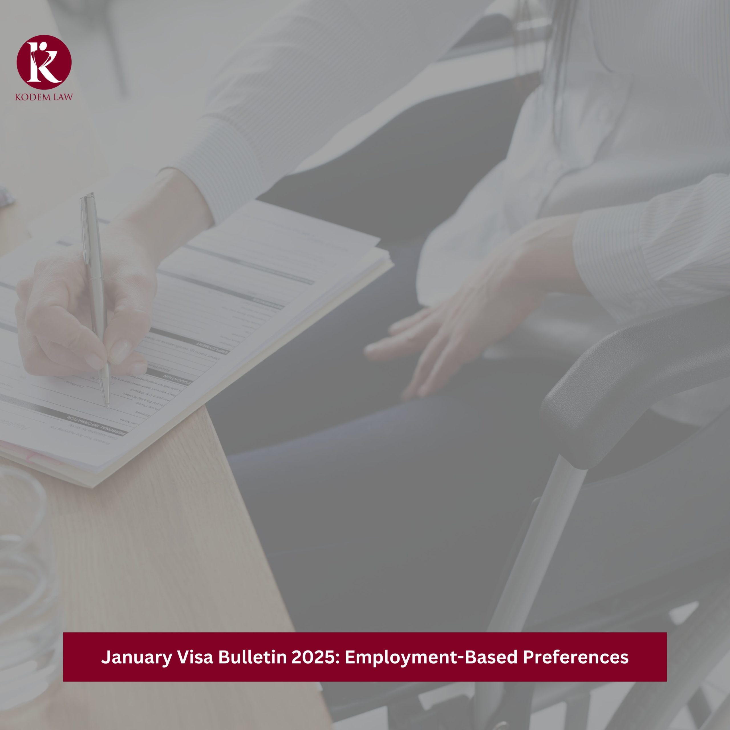 January Visa Bulletin 2025 EmploymentBased Preferences Kodem Law Firm